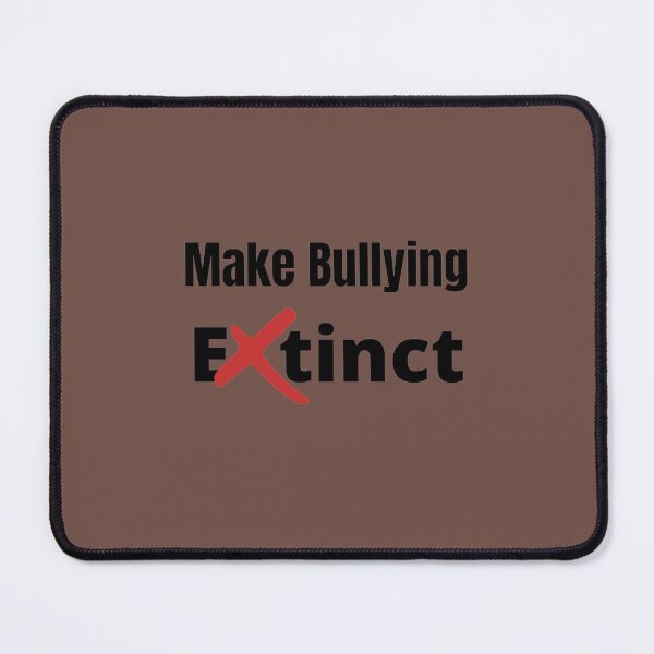 Item preview, Make Bullying Extinct designed and sold by travelnerd.
