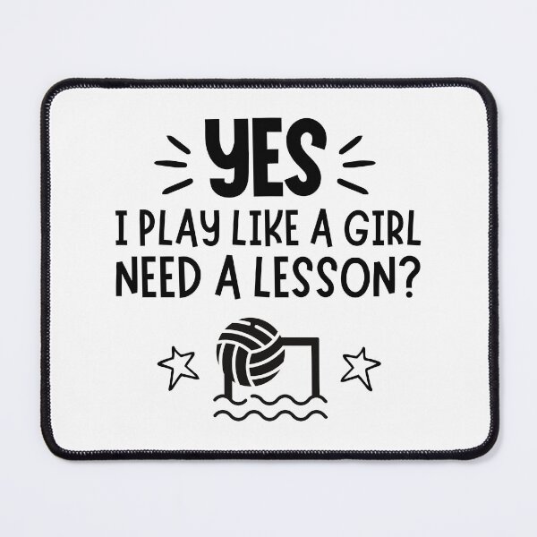 Item preview, Water polo: Yes, I play like a girl. Need a lesson? designed and sold by TheGreenGoat.