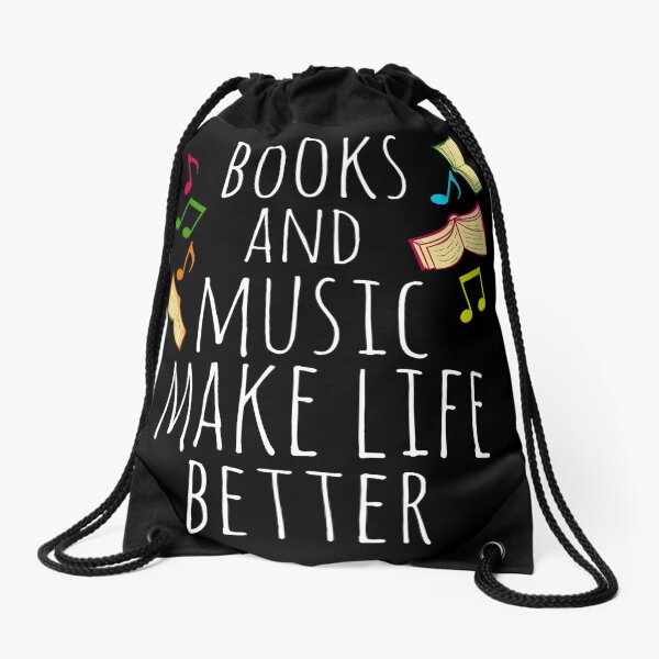 books and music make life better Drawstring Bag