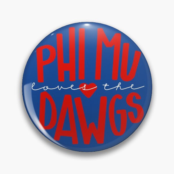 Item preview, Phi Mu Loves The Dawgs Button Pin designed and sold by lcd93.
