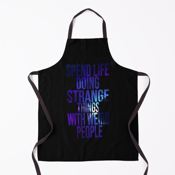 Item preview, spend life doing strange things with weird people designed and sold by dorento07.