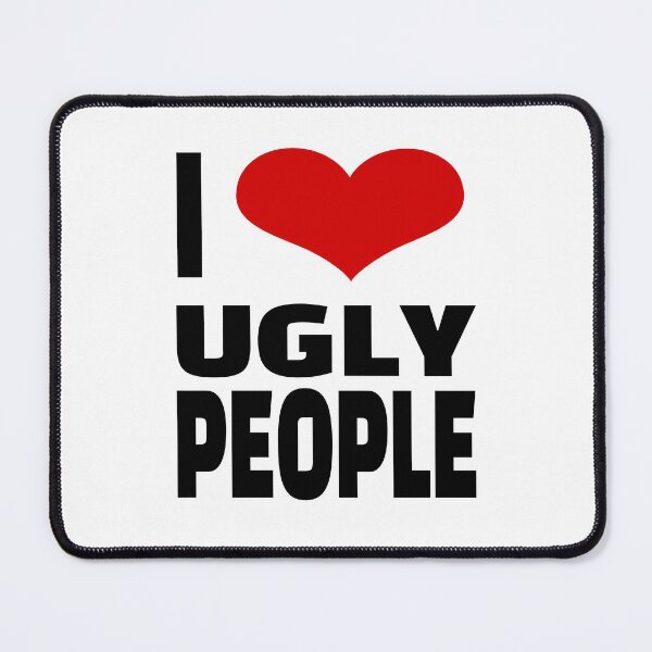 Item preview, i heart ugly people designed and sold by pinkinthenight.