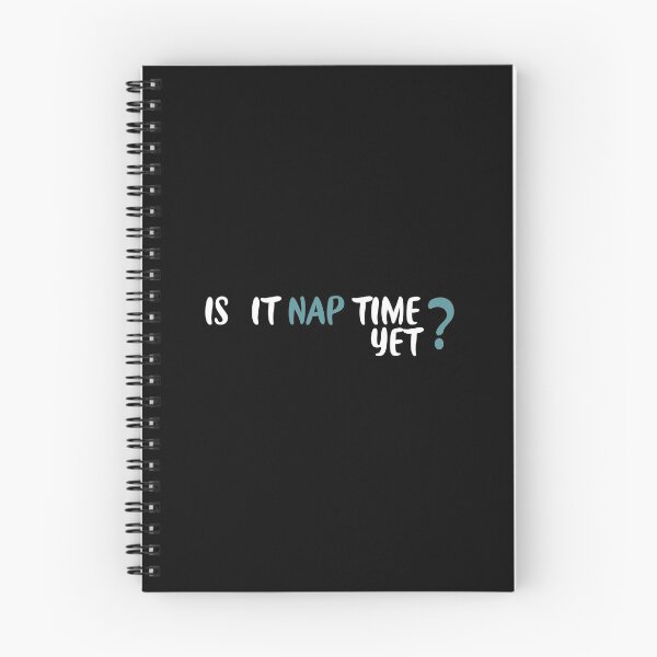 Item preview,   Is it nap time yet?, daytime sleepiness designed and sold by ANAS    HO.