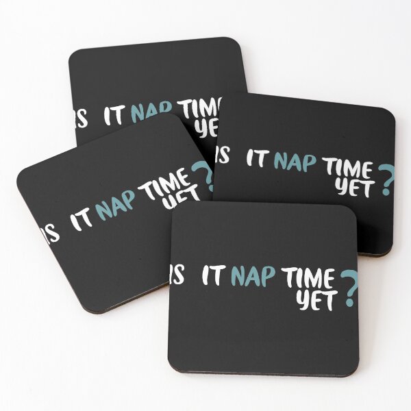 Item preview,   Is it nap time yet?, daytime sleepiness designed and sold by ANAS    HO.