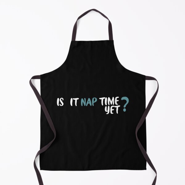 Item preview,   Is it nap time yet?, daytime sleepiness designed and sold by ANAS    HO.