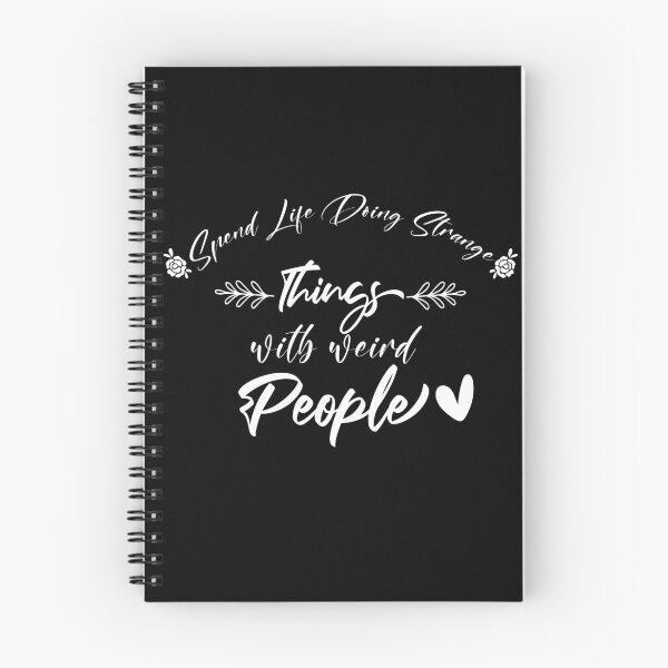 Item preview, spend life doing strange things with weird people designed and sold by dorento07.