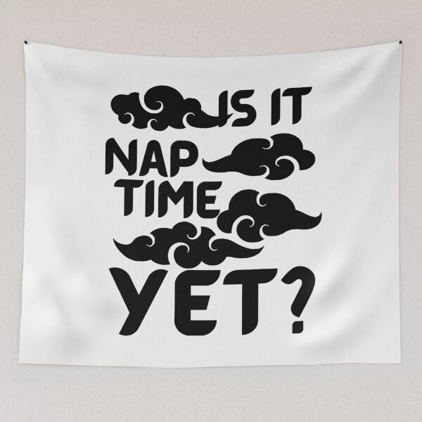 Item preview, Is it nap time yet? designed and sold by Chaos-Touch.