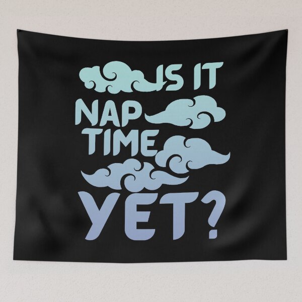 Item preview, Is it nap time yet? designed and sold by Chaos-Touch.