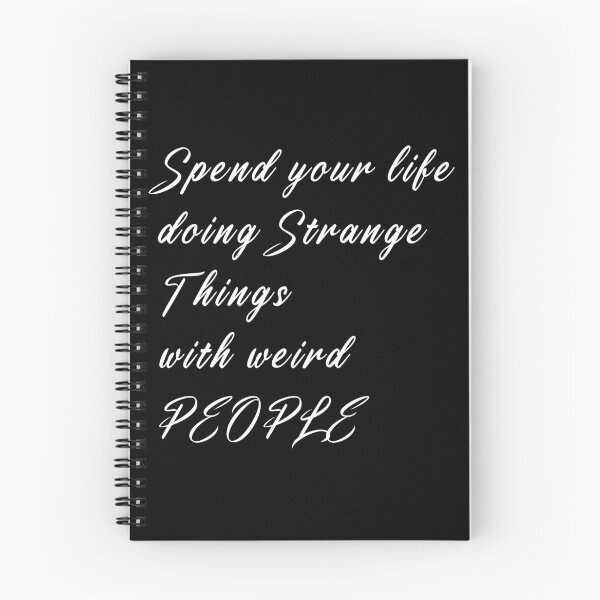 Item preview, spend life doing strange things with weird people designed and sold by dorento07.