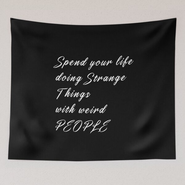 Item preview, spend life doing strange things with weird people designed and sold by dorento07.