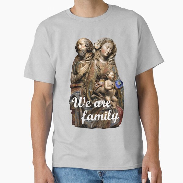 We Are Family Classic T-Shirt