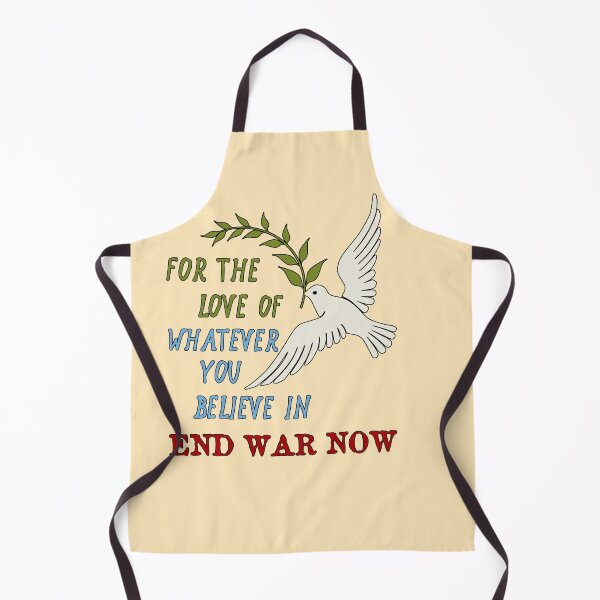 Item preview, For The Love Of Whatever You Believe In, End War Now - Anti War designed and sold by SpaceDogLaika.