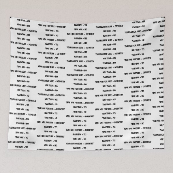 Item preview, NAH YEAH = YES, YEAH NAH = NO, YEAH NAH FOR SURE = DEFINITELY designed and sold by lduke47.