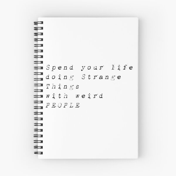 Item preview, spend life doing strange things with weird people designed and sold by dorento07.