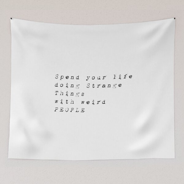 Item preview, spend life doing strange things with weird people designed and sold by dorento07.
