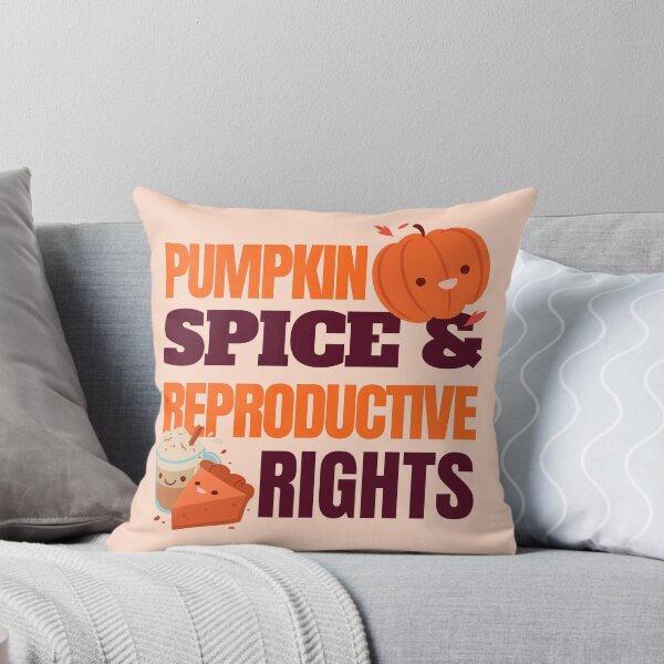 Item preview, Pumpkin Spice And Reproductive Rights designed and sold by ForStrong.