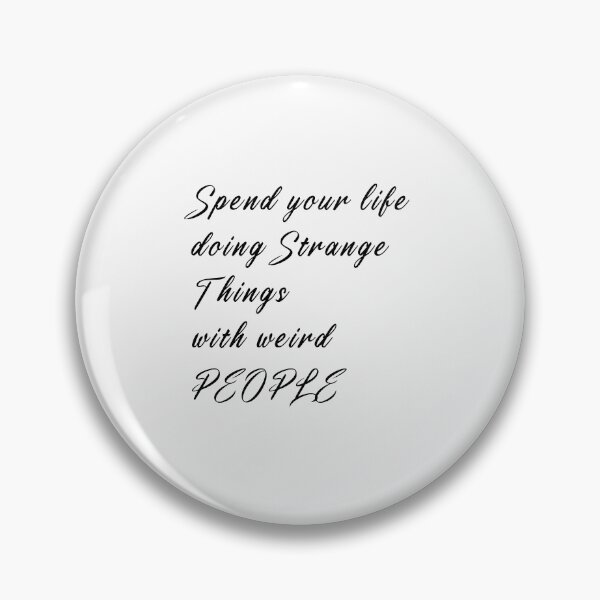 Item preview, spend life doing strange things with weird people designed and sold by dorento07.