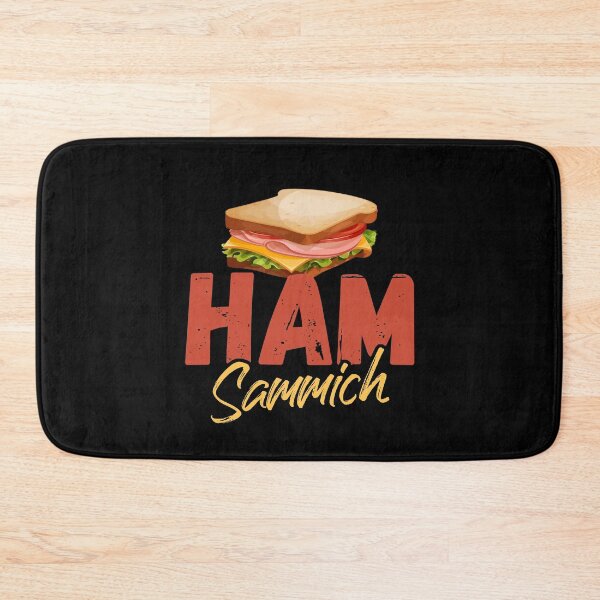 Item preview, Ham Sammich Ham Sandwich Lover Food Lover designed and sold by Dressed For  Duty.
