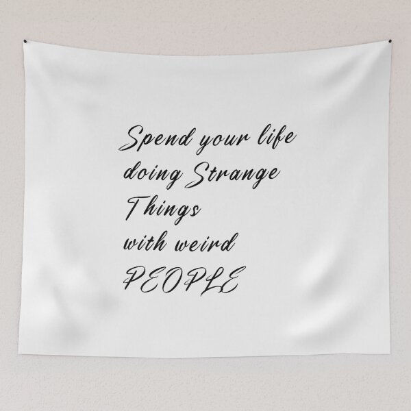 Item preview, spend life doing strange things with weird people designed and sold by dorento07.