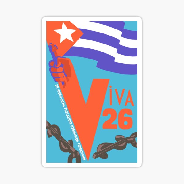 Item preview, Viva 26 - Cuban Revolution, Historical Propaganda, Socialist Reproduction designed and sold by SpaceDogLaika.