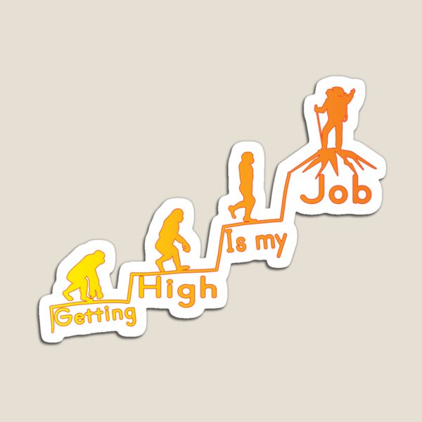 Item preview, Getting High Is My Job designed and sold by SAKA98.