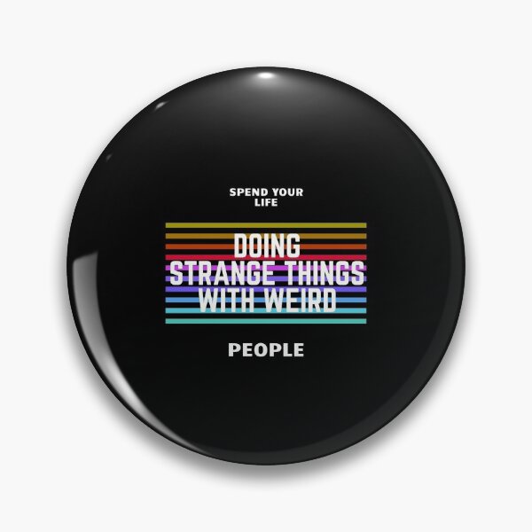 Item preview, spend life doing strange things with weird people designed and sold by dorento07.