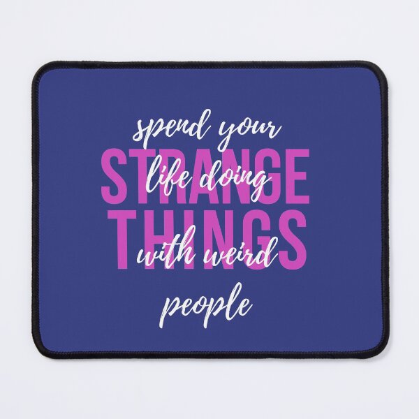 Item preview, spend life doing strange things with weird people designed and sold by dorento07.