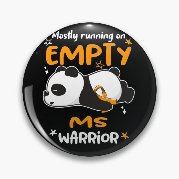 Item preview, MS Awareness Mostly Running On Empty MS Warrior designed and sold by GennieShop.