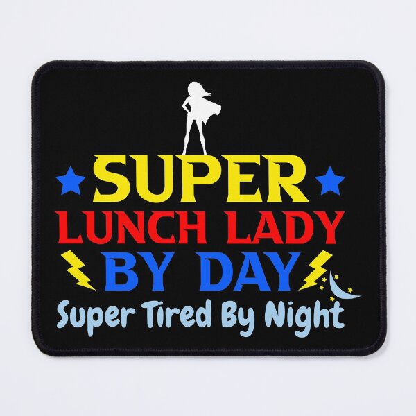 Item preview, Super Lunch Lady By Day Tired By Night designed and sold by BahiaStyle.