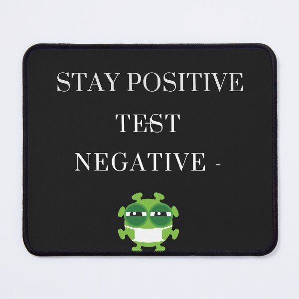Item preview, VACCINE DESIGN STAY POSITIVE, TEST NEGATIVE designed and sold by DoloresAlaire.
