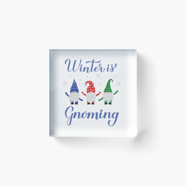Item preview, Winter is gnoming. Winter gnomes quote. designed and sold by LaBelezoka.