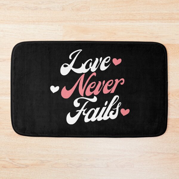 Item preview, Love Never Fails. Love Saying. designed and sold by That Cheeky Tee.