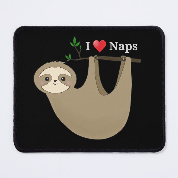 Item preview, I love naps sloth designed and sold by KaisPrints.
