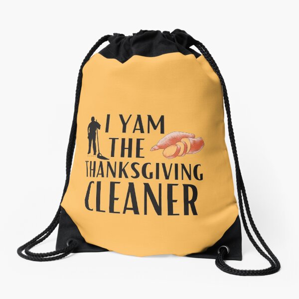 Item preview, I Yam the Thanksgiving Cleaner Funny Cleaning Housekeeper designed and sold by SavvyCleaner.
