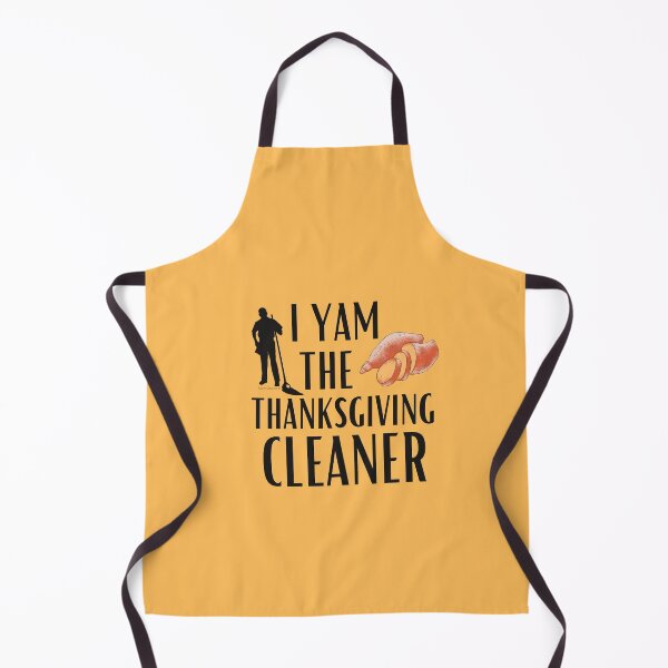 Item preview, I Yam the Thanksgiving Cleaner Funny Cleaning Housekeeper designed and sold by SavvyCleaner.