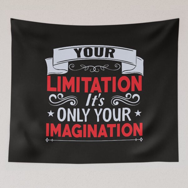 Item preview, Your  Limitation It's  Only  Your Imagination  designed and sold by wide26.