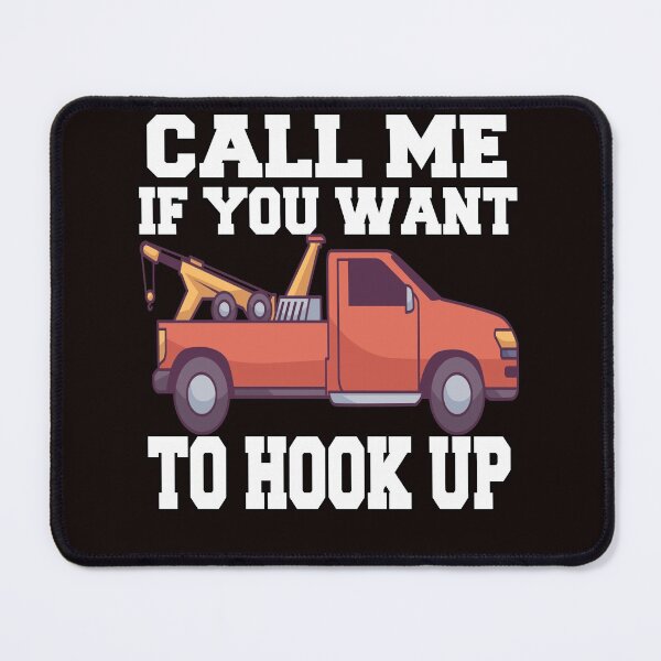 Item preview, Tow Truck Operator Call Me If You Want To Hook Up designed and sold by fantasticdesign.