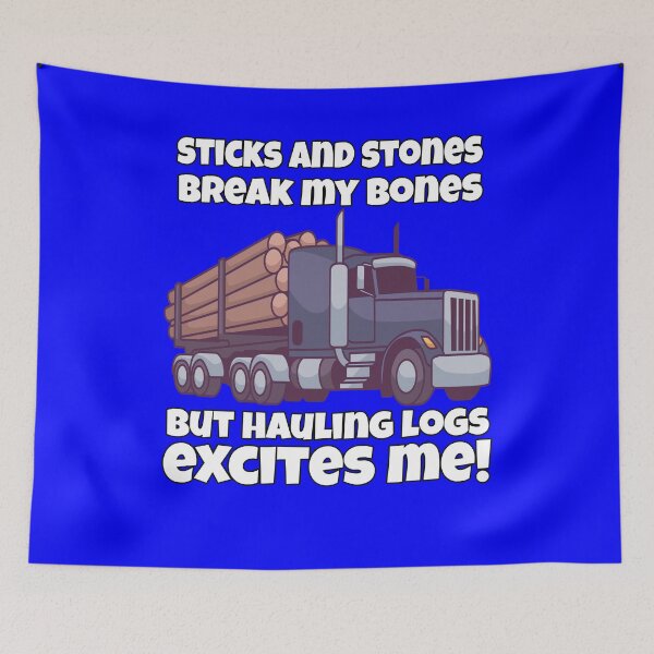 Item preview, Log Hauler Driver Hauling Logs Excites Me! designed and sold by fantasticdesign.