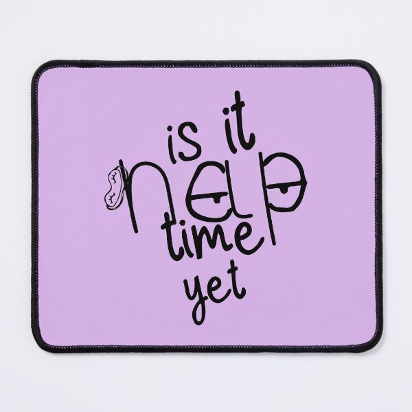 Item preview, Is It Nap Time Yet Handwriting typography Cartoon Graphic Design designed and sold by Artysneak.