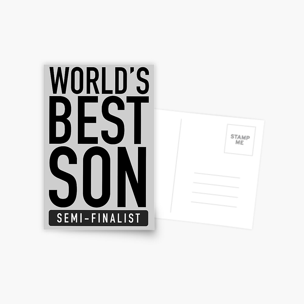 World S Best Son Semi Finalist Greeting Card By Lolwowomg Redbubble