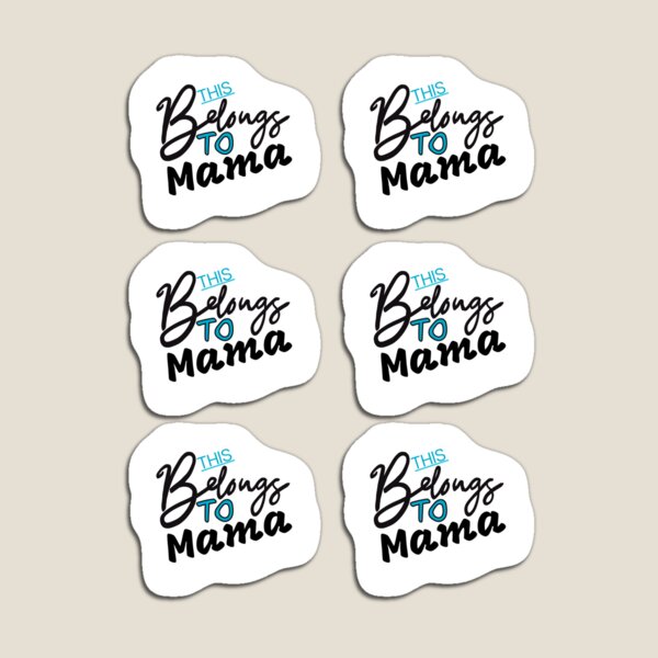 This Belongs To Mama - Personalized Gift Magnet