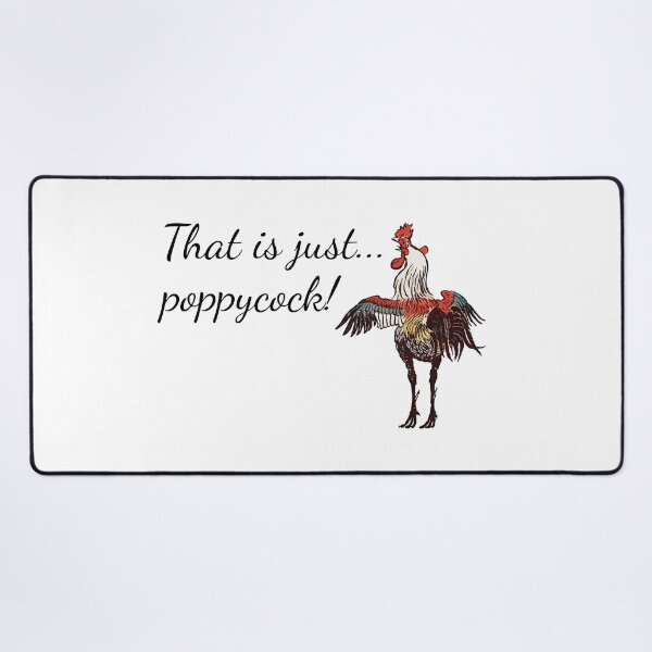 Item preview, That is just... poppycock! designed and sold by Bennymp.