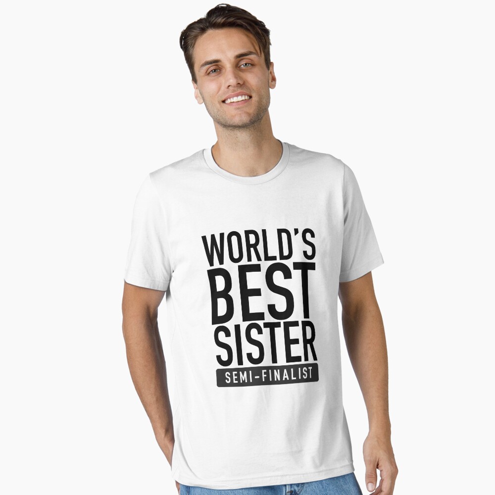 World's Best Sister Semi-Finalist