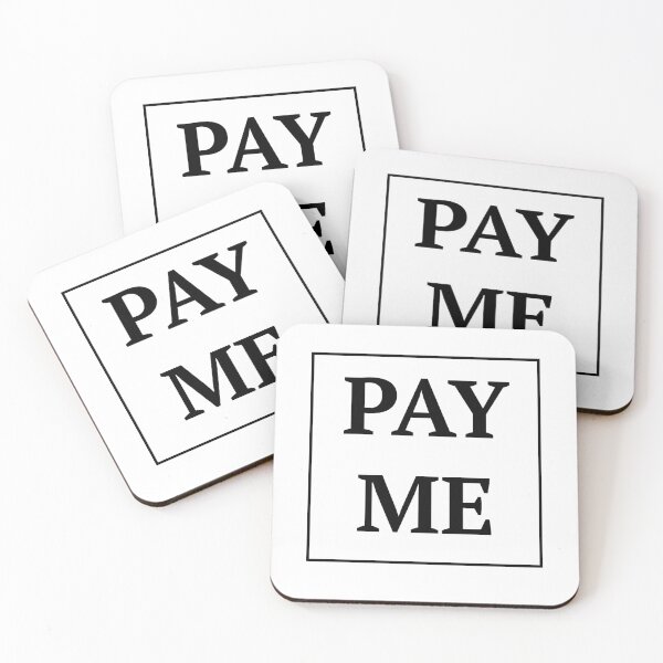 Item preview, PAY ME designed and sold by Leez Hart.