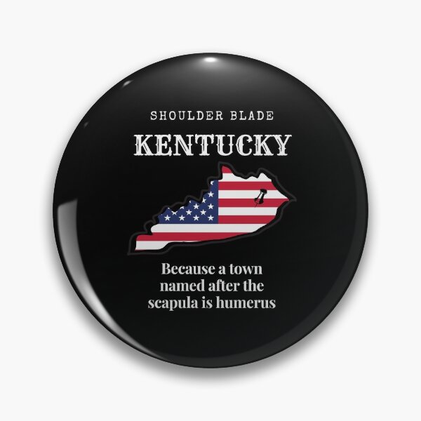 Item preview, Welcome to Shoulder Blade Kentucky! Because a town named after the scapula is humerus!! designed and sold by HROC.