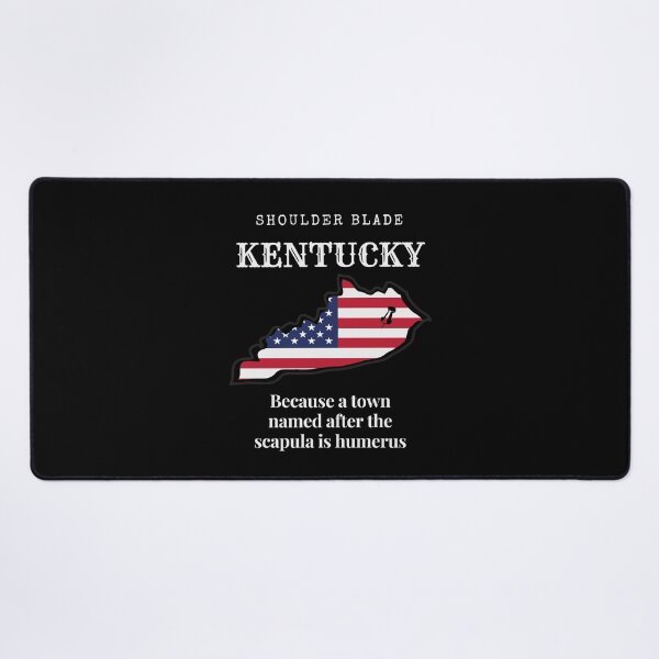 Item preview, Welcome to Shoulder Blade Kentucky! Because a town named after the scapula is humerus!! designed and sold by HROC.