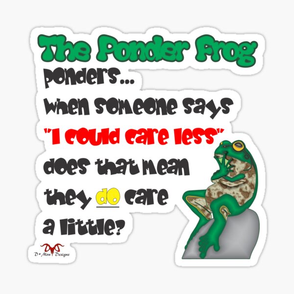 Ponder Frog "Care Less" Sticker