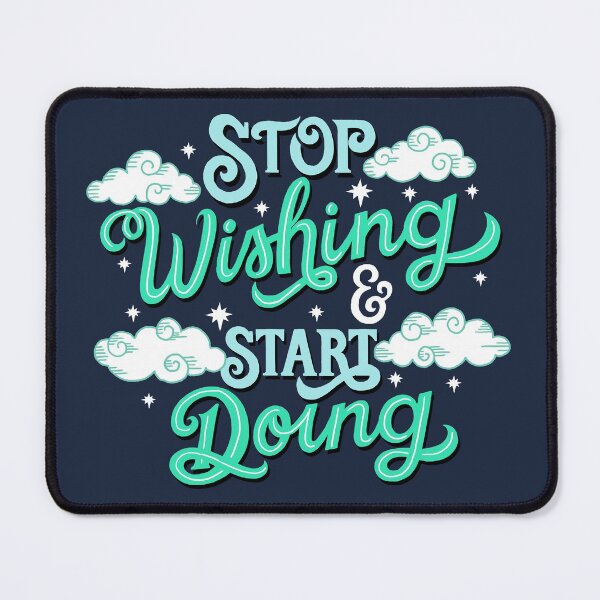 Item preview, Stop wishing start doing designed and sold by Fueled By Letters.
