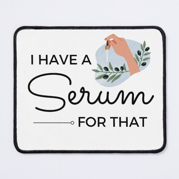 Item preview, I have a serum for that designed and sold by ThoughtJumble.