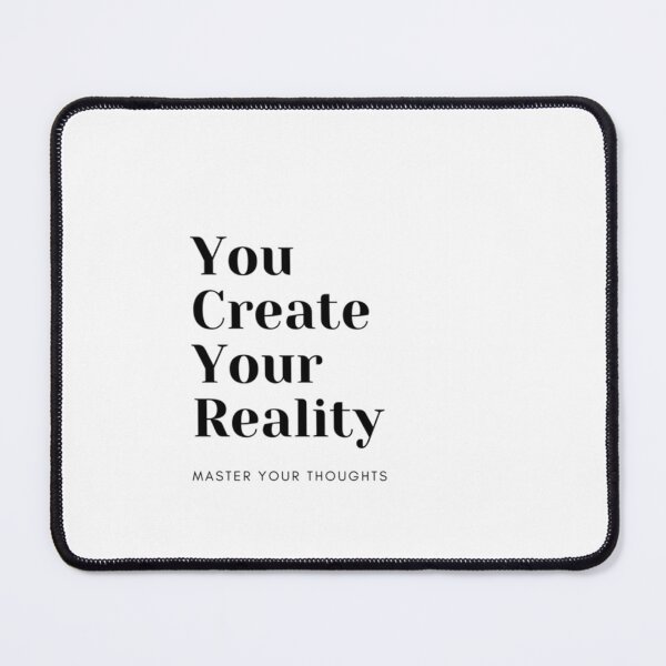 Item preview, You Create Your Reality_ Master Your Thoughts   designed and sold by LEAH-CASHOP.